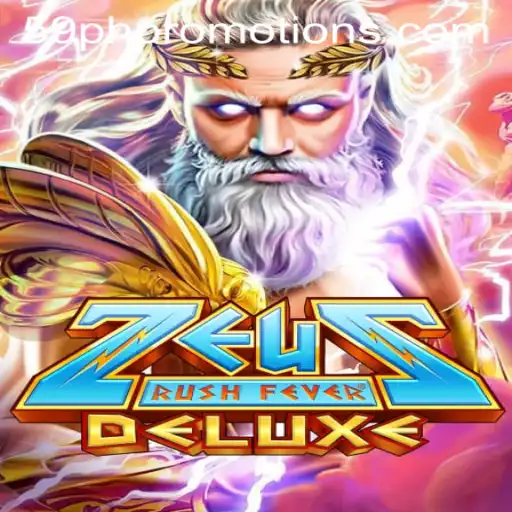 Experience the Thrill of ZeusRushFeverDeluxe